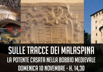 Sulle tracce dei Malaspina. La potente casata nella Bobbio Medievale