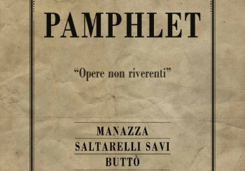 PAMPHLET - Opere non riverenti