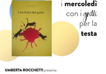 "I tre balzi del gatto" - Mercoledì con i grilli per la testa