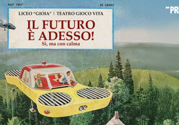 Il Futuro è Adesso! Sì, ma con calma