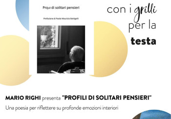 "Profili di solitari pensieri" - Mercoledì con i grilli per la testa