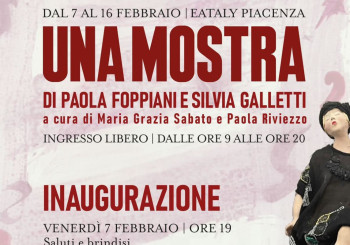 "Una Mostra" di Paola Foppiani e Silvia Galletti