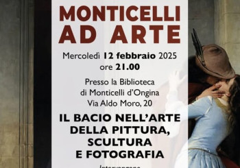 Monticelli ad Arte - Il bacio nell’arte della pittura, scultura e fotografia