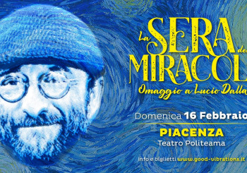 La sera dei miracoli - Omaggio a Lucio Dalla