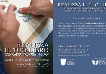 Realizza il tuo libro con carta "trovata in giro" - Workshop con Libri Finti Clandestini