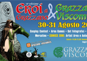 Eroi a Grazzano 2025 & Grazzano Viscomics